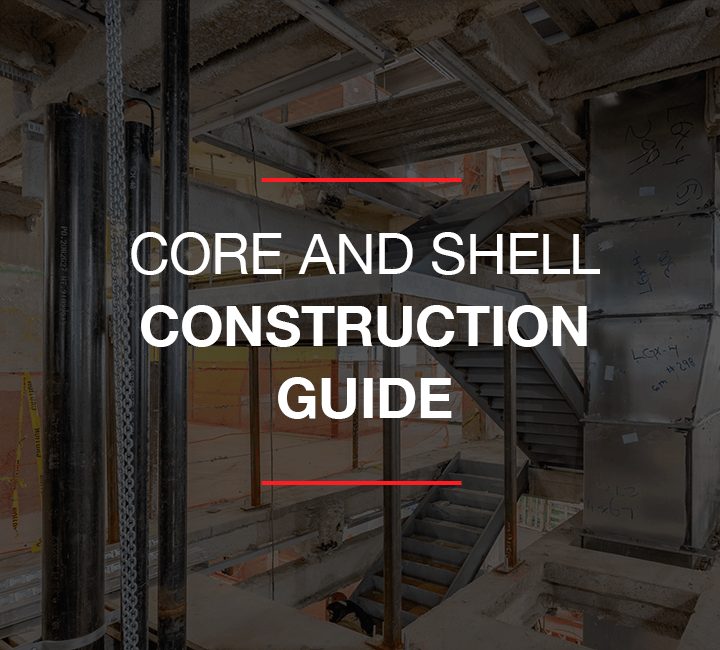 Core and Shell Construction Guide